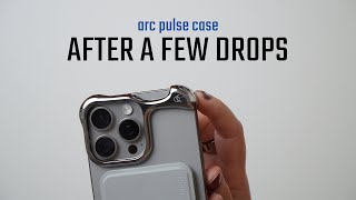 Is the Arc Pulse Case Still Holding Up 2 Months. 3 Drops.