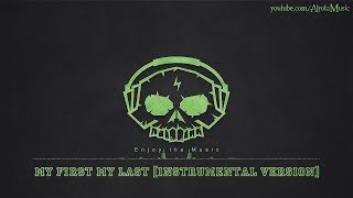 My First My Last [Instrumental Version] by Love Beans - [2010s Pop Music]