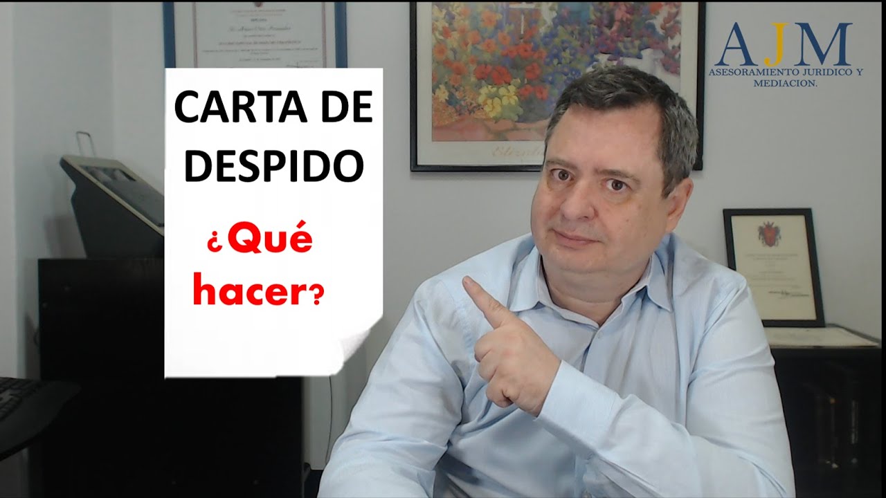 ¿Qué hacer ante un despido? Lo que has de hacer cuando te dan la carta