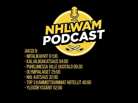 NHLWAM PODCAST jakso 9