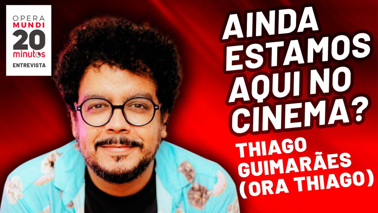 Thiago Guimarães (Ora Thiago) - Ainda Estou Aqui: o cinema brasileiro merece um Oscar? - 20 Minutos