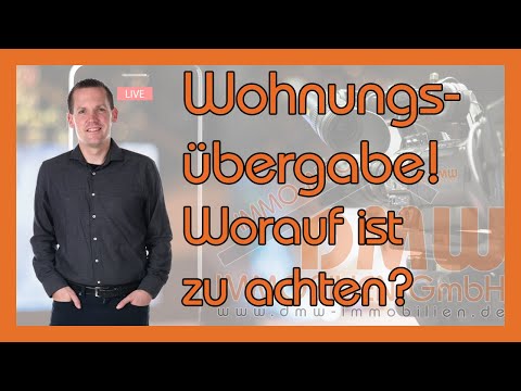 Wohnungsübergabe - worauf ist zu achten? - immo-info #24
