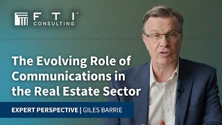 The Evolving Role of Communications in the Real Estate Sector