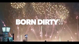 BORN DIRTY - EDC RECAP [2017]