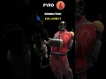 Pyro Domination Pyro Voice Lines