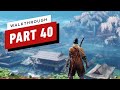 Sekiro: Shadows Die Twice Walkthrough - Fountainhead Palace Mibu Manor (Part 40)