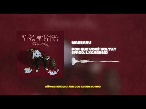8. Massaru, Lxcas092 - Por que Você Volta?