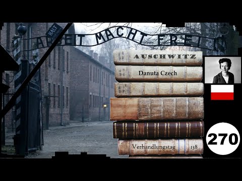 (270) Zeuge: 🇵🇱 Danuta Czech - Frankfurter-Auschwitz-Prozess