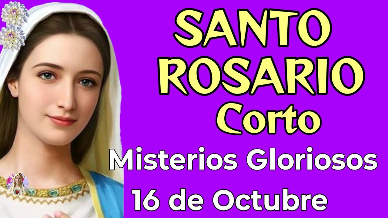 SANTO ROSARIO Corto🌷hoy miércoles 16 octubre PAZ✨ALEGRIA🌹Misterios Gloriosos🙏Pide a la Virgen María