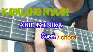 Download lagu Chord Gitar Kapalang Nyaah Abil jatnika (cover) mp3