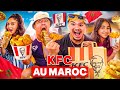 ON TESTE LE KFC DU MAROC AVEC NOS SOEURS !