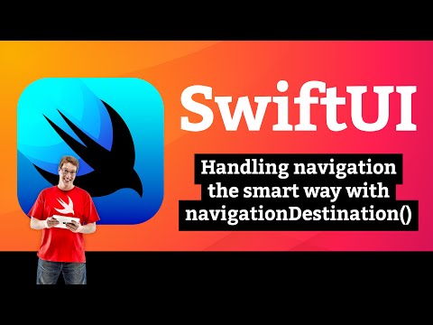 Handling navigation the smart way with navigationDestination() – Navigation SwiftUI Tutorial 2/9