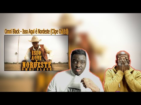 AFRICANOS REAGINDO Omni Black - Isso Aqui é Nordeste (Clipe Oficial)
