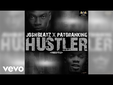 Joshbeatz - Hustler (Official Audio) ft. Patoranking
