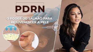 PDRN: O PODER DO SALMÃO PARA REJUVENESCER A PELE | LUCIANA HITOMI