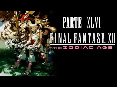 FINAL FANTASY XII The Zodiac age | Parte 46 - Entrega de contratos y más escorias
