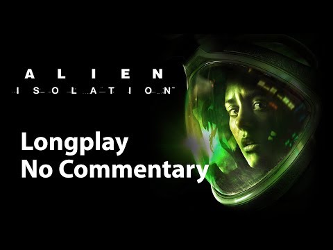 Alien: Isolation | Nightmare Difficulty | Full Game | No Commentary