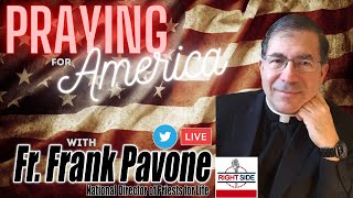 PFL-RSBN Presents- Praying for America with Fr. Frank Pavone, 8/19/2021