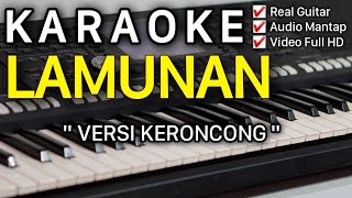 Download lagu LAMUNAN  Karaoke Nada Pria Rendah Versi KERONCONG mp3