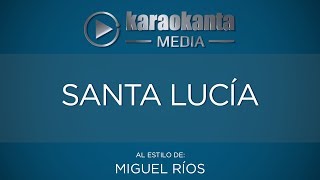 Karaokanta - Miguel Ríos - Santa Lucía