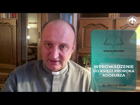 Księga Aggeusza. Wprowadzenie