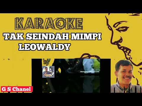 Karaoke Tak Seindah Mimpi ( Leowaldy )