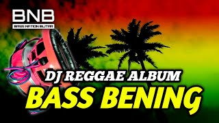 Download lagu DJ REGGAE BASS BENING SANTAY HOREG... mp3