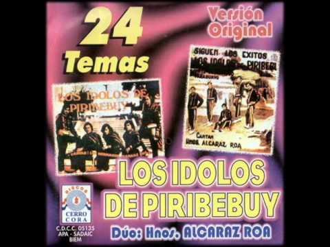 LOS IDOLOS DE PIRIBEBUY - Dúo Alcaráz Roa - [Música Paraguaya]