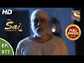 Mere Sai Ep 977 Full Episode What Is Raghav Hiding 8th Oct 2021 मेरे साईं