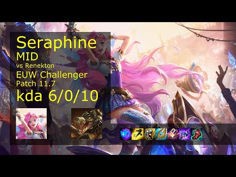 Seraphine vs Renekton Mid - EUW Challenger 6/0/10 Patch 11.7 Gameplay
