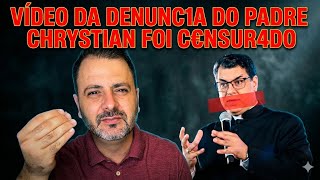 VÍDEO DA DENUNC1A DO PADRE CHRYSTIAN SHANKAR FOI C€NSUR4DO!!