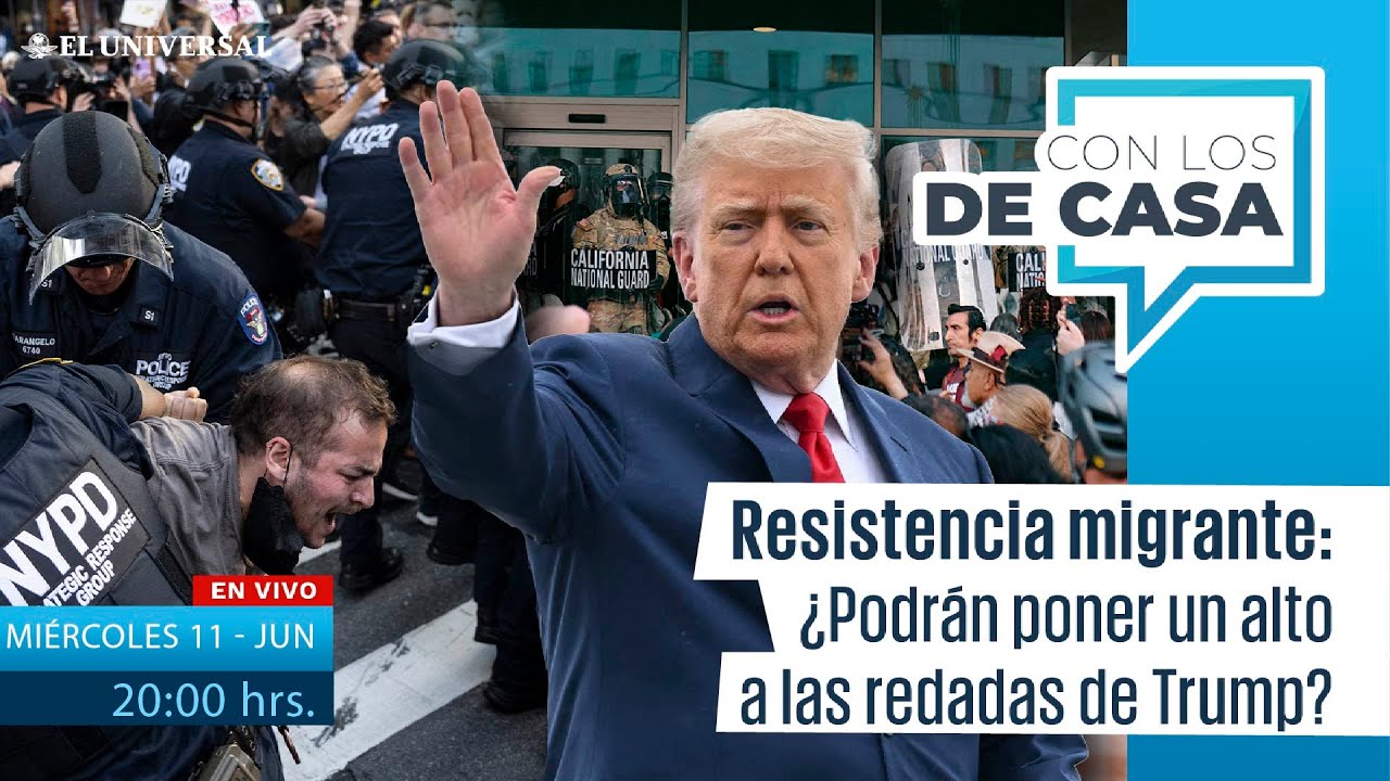 Resistencia migrante: ¿Podrán poner un alto a las redadas de Trump? || Con los de Casa