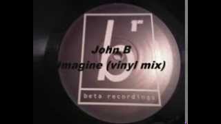 John B   Imagine vinyl mix