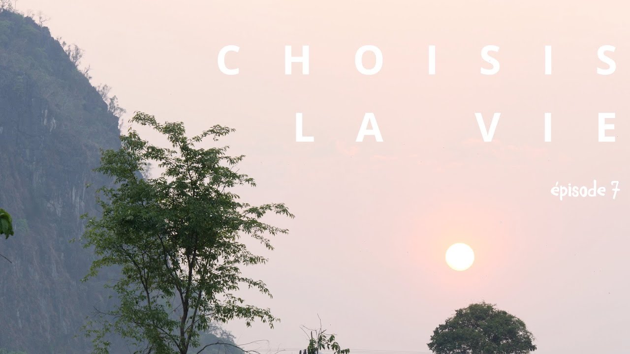 Laos - Choisis la vie