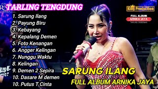 Download lagu SARUNG ILANG FULL ALBUM ANIK ARNIKA JAYA TARLING TENGDUNG 2025 mp3