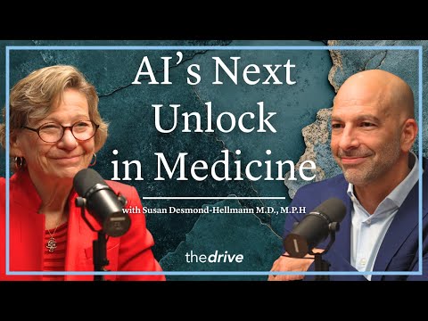 @PeterAttiaMD - "AI Transforming Medicine: The Next Big Healthcare Unlock | Susan Desmond-Hellmann M.D., M.P.H"