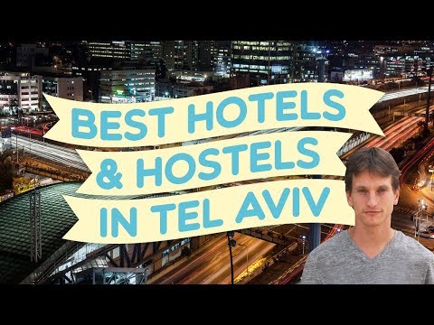 Best hotels and hostels in Tel Aviv (By a Professional Tour Guide)