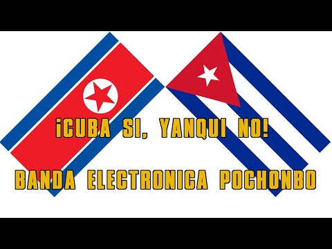 ¡Cuba yes, yankee no! (Pochonbo Electronic Ensemble) - with lyrics