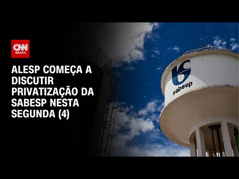 Alesp começa a discutir privatização da Sabesp nesta segunda