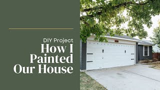 Renovation Diary: A Recap of Painting the Exterior of Our House