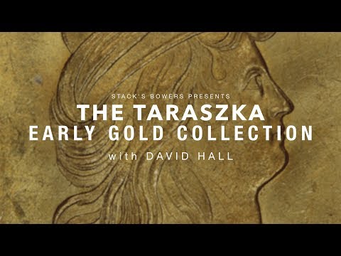 CoinWeek: The Taraszka Early Gold Collection with David Hall