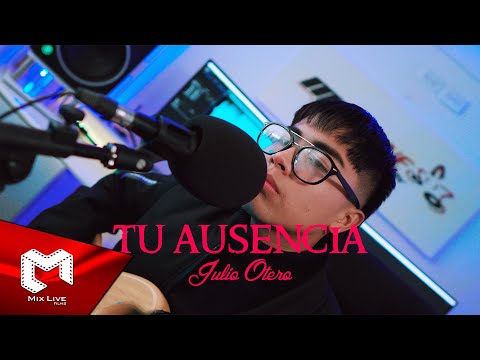 Julio Otero - Tu ausencia  (Video Oficial)