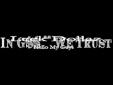 Hello My Guys - Leek Dollaz