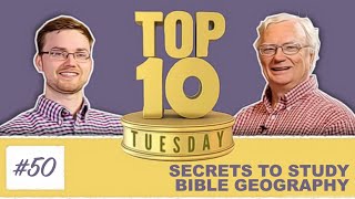Top Ten Tuesday: Secrets to Study Bible Geography
