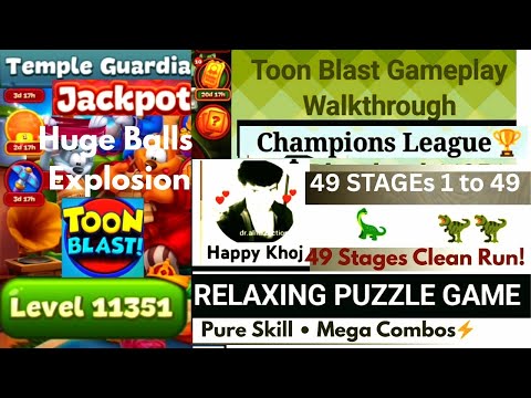 Toon Blast level 11351 👉49 Stages 1-49😯 Champions League| Temple Guardians Jackpot Guide|Chill Music