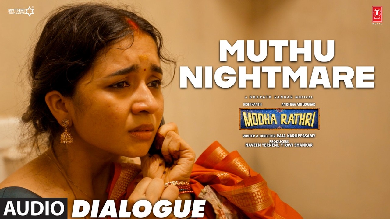 Muthu Nightmare Dialogue | Modha Rathri | Rishikanth,Anishma Anilkumar | Bharath Sankar