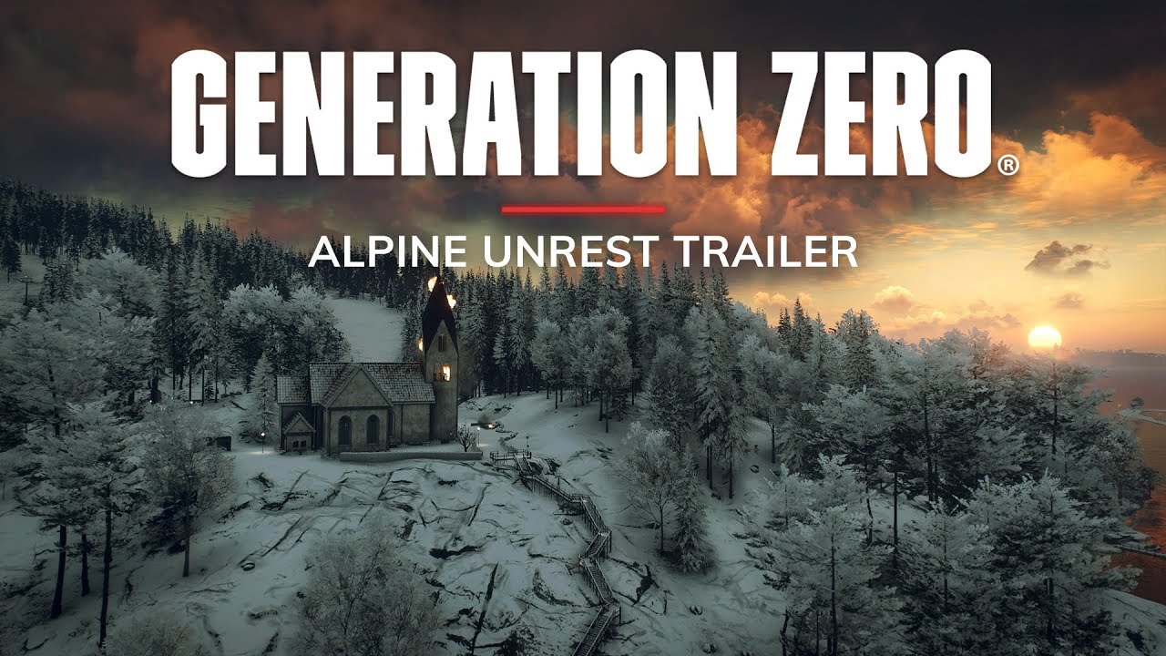 Generation Zero - Alpine Unrest Trailer
