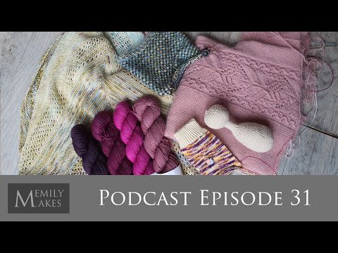 Podcast Ep. 31 - Find Your Fade, Pink Fizz Updates Plus More WIPs and a Cast On!