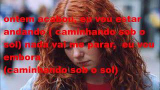 Lena Katina (Walking in the sun) tradução Brazil