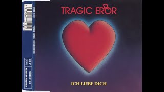 Tragic Error - Ich Liebe Dich (Instrumental)